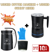 Wicked Butter Machine and Wicked Gummy mixer Combo
